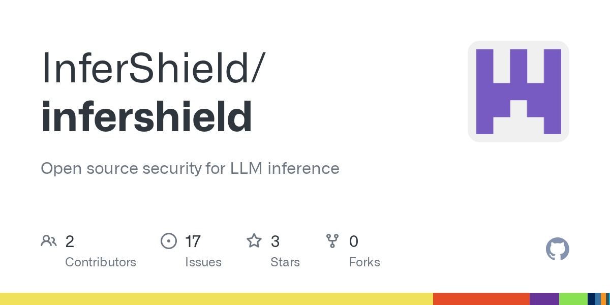 InferShield: Novo Proxy de Seguran�a Open-Source para Infer�ncia de LLM